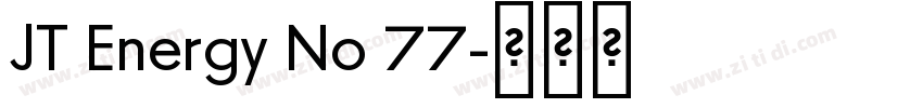 JT Energy No 77字体转换